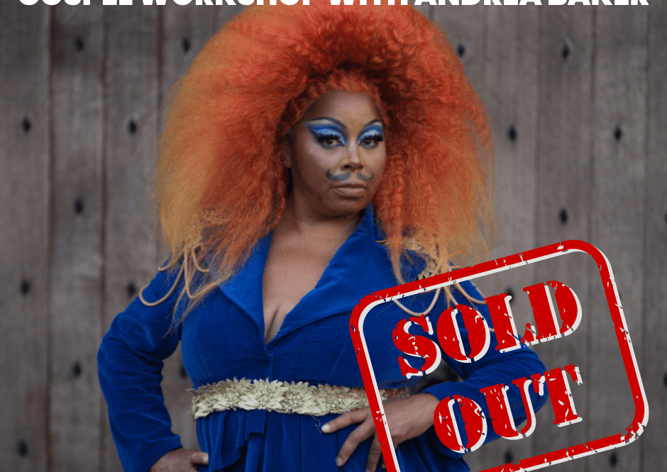 GOSPEL WORKSHOP SOLD OUT