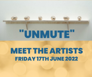 Unmute "meet The Artists" Event