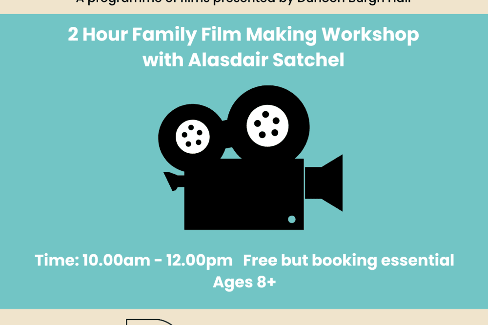 Family Film Making Workshop with Alasdair Satchel